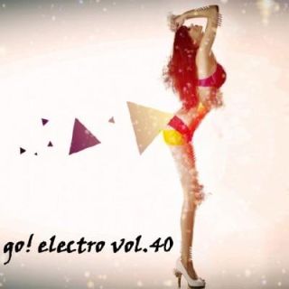 VA - Go! Electro Vol.40 (2011) VA - Go! Electro Vol.40 (2011)